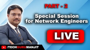 Special Live for Network Engineers | CCNA | Network Engineer Must Watch { PART - 2 }