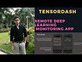 Tensordash : Remote Monitoring app for Deep Learning