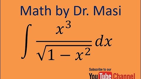 How to integrate x^3/sqrt(1-x^2), indefinite integral, integration, calculus
