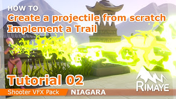 TUTORIAL 02 : How to create a projectile and implement a trail [NIAGARA : Shooter VFX Pack -  UE4/5]
