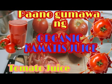 Video: Paano Gumawa Ng Tomato Juice