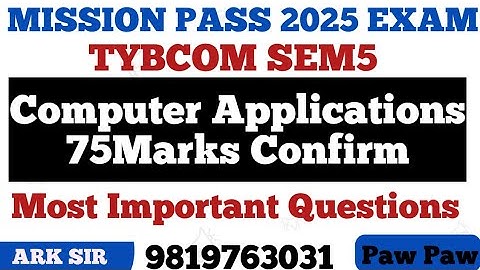 COMPUTER APPLICATION|SEM5 |TYBCOM Sem5|2025| most Imp QUESTION| MUMBAI UNIVERSITY Exam|ARK sir