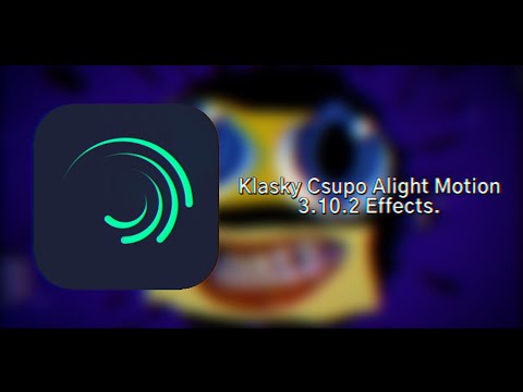 Klasky Csupo Alight Motion 3.10.2 Effects.
