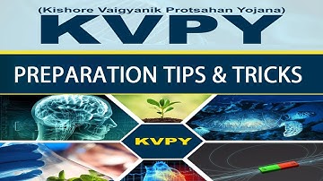 Preparation Tips and Tricks to Crack KVPY Exam