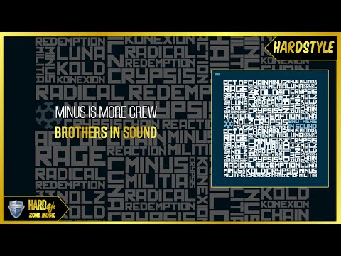 Minus Is More Crew - Brothers In Sound (Original)