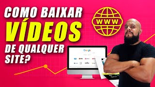 Como Baixar Vídeo De Qualquer Site Rápido E Fácil Método