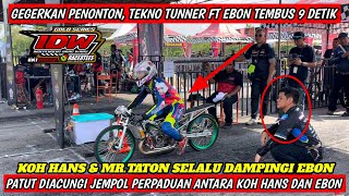 NEKAT❗Gunakan MESIN 2 TAK SENDIRI Tekno Tunner ft EBON Tembus 9 Detik  DIKELAS SUPER FFA MAX 500 CC