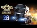 Euro Truck 2 ч26 - Наш первый трак