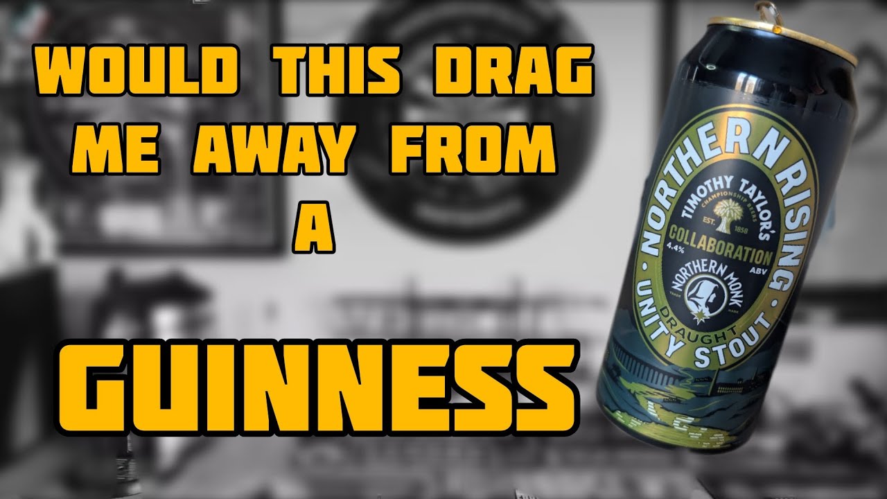 Northern Rising Unity Stout Unity stout 4.4% - Timothy taylors X Northern monk - review No. 2018 ...