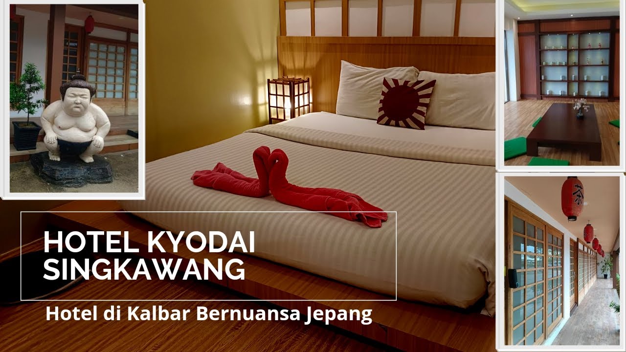Kyodai Hotel Singkawang Hotel di Singkawang Bernuansa Jepang YouTube