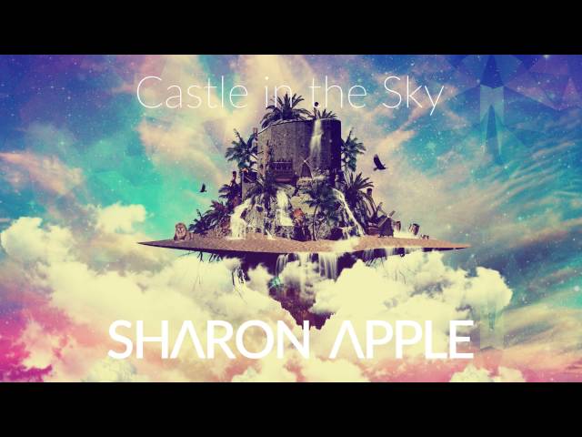 Castle In The Sky (Laputa EDM Remix) 天空の城ラピュタ - Sharon Apple class=