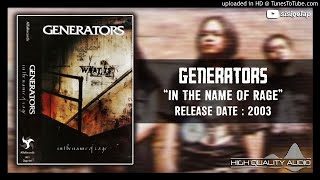 Generators - In the Name of Rage 2003 (Full Album)