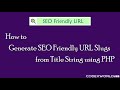 Generate SEO Friendly URL from String in PHP