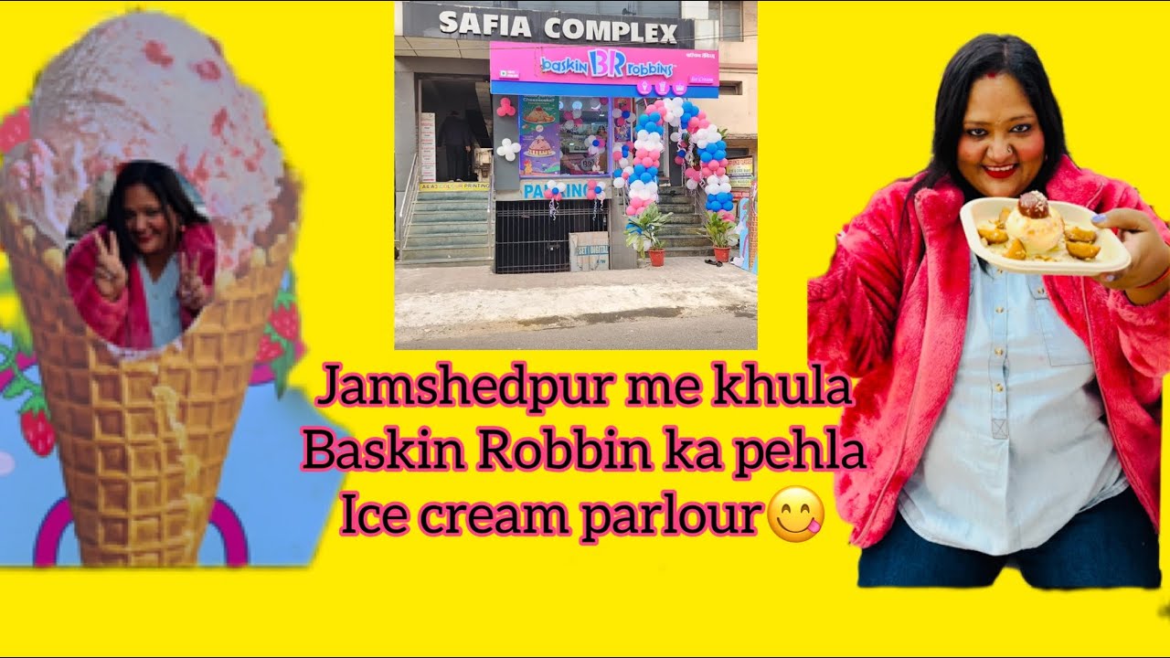 Jamshedpur’s first baskin Robibin’s ice cream parlour/ near Aam Bagan