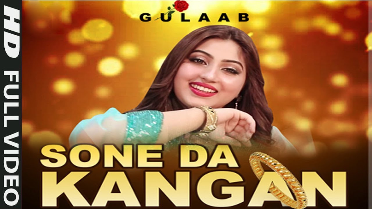Download Sone Da Kangan | Gulaab | Latest Romantic Punjabi Song | Full Video HD | Geet Center