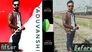 How to edit this type of photos!!! Snapseed Photo Editing!!! The Indian Editor screenshot 4