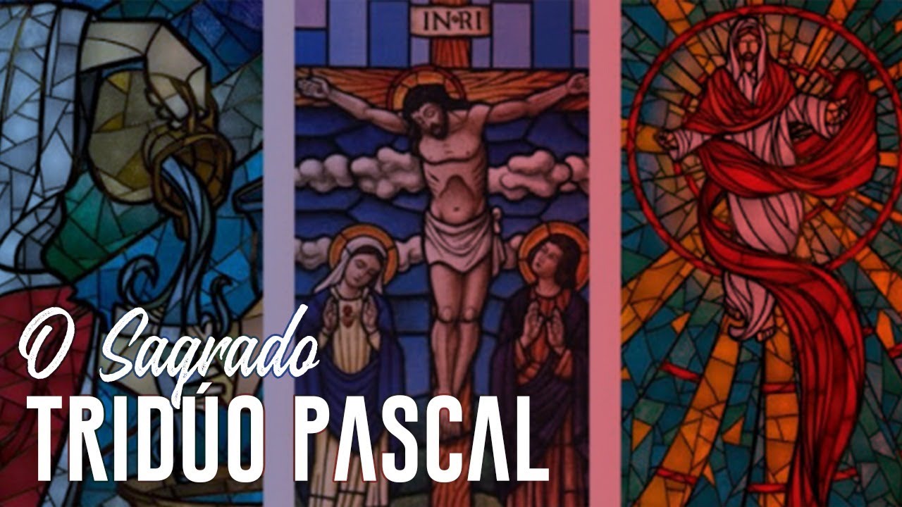 O significado do Tríduo Pascal e sua importância - YouTube