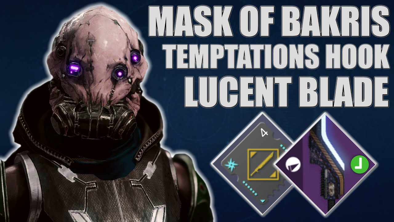 Mask of Bakris/Temptation's Hook/Lucent Blade Build Concept - DESTINY 2 BEYOND LIGHT