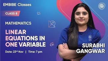 Linear Equations in One Variable  | Mathematics | Class 8 | Surabhi Gangwar | Embibe