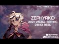 Zephyrkid editing demo reel 2021