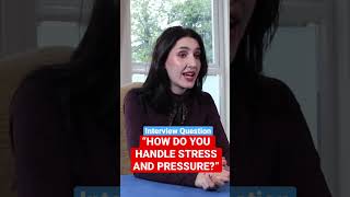 how to answer “how do you handle stress and pressure?” interview question #shorts