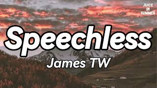 James TW - Speechless (Lyrics)🎵 Profile