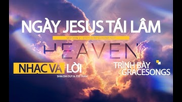 NGÀY GIÊ-XU TÁI LÂM - Version 2 (Official Lyric Video) #jesuscomeback #endtime #tanthe