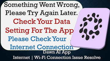 Dawn AI App something went wrong please try again later problem solution