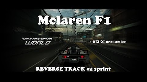 NFS World McLaren F1 REVERSE TRACK 02 sprint Full60HD