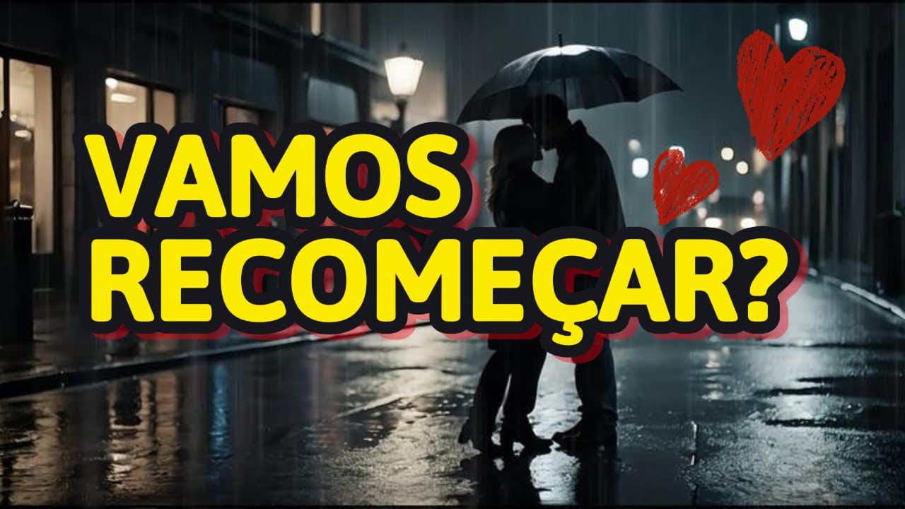 VAMOS RECOMEÇAR?   MENSAGEM PEDIDO DE PERDÃO