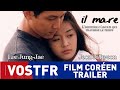 Il mare  vostfr  trailer  film coren