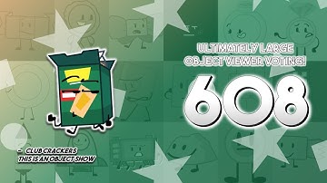 Ultimately Large Object Viewer Voting [Part 608]