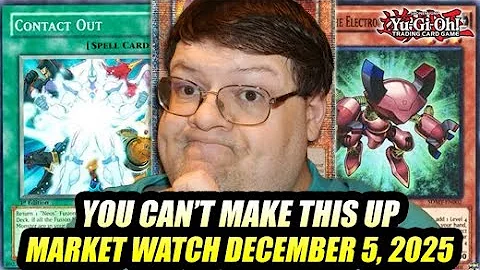 You Can't Make This Up! Yu-Gi-Oh! Market Watch December 5, 2025