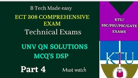 ECT 308 Comprehensive Course part 4 / University question paper detailed solutions / GATE/ PSC /SSC
