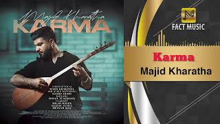 Majid Kharatha - Karma | مجید خراطها - کارما