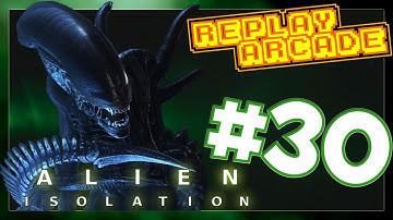 Alien Isolation : Part 30 - Sandwich Broccoli Cactus : Replay Arcade