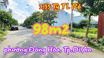 Đất Tái Định Cư Đông Hoà Dĩ An (2234) DT 98m2 Đường 12m Giá 3,55 Tỷ