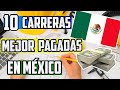 10 Carreras UNIVERSITARIAS  Mejor Pagadas en México  (ACTUALIZADO AL 2020)