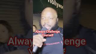 Always Challenge Yourself
