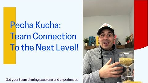 Pecha Kucha: a tool to 🚀 fun & connection in any team meeting!