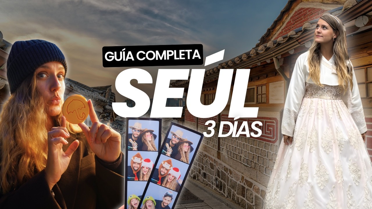 ⁣Qué hacer en SEÚL 🇰🇷 en 3 días [GUIÍA COMPLETA]