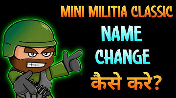 How to change name in mini militia classic 😃। mini militia classic