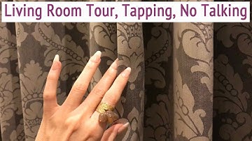 🏡 ASMR 🏡 * Living Room Tour! * Fast Tapping & Scratching * No Talking * ASMRVilla