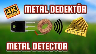 ÇOK BASİT METAL DEDEKTÖR YAPIMI. MAKE SIMPLE METAL DETECTOR  4K