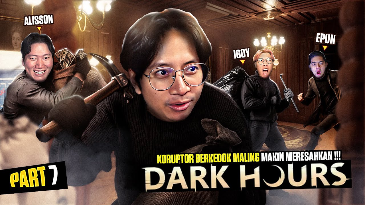 KORUPTOR BERKEDOK MALING MAKIN MERESAHKAN !!! - Dark Hours  Indonesia Part 7