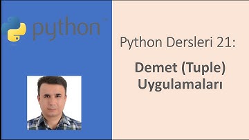 Python Dersleri 21: Demet (Tuple) Uygulamaları #python