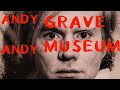 Soups on 15 min warhol grave and museum thefactory popart