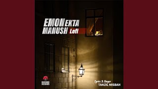 Emon Ekta Manush (Lofi)