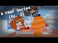A FNaF Series | Ep. 2 | A Collab Series With GlitchTrapVoice and IcyWolf