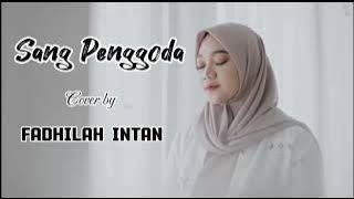 SANG PENGGODA (Tata Janeeta) | Cover by FADHILAH INTAN | Musik Lirik